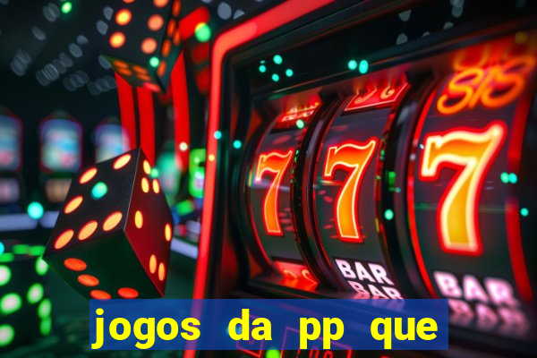 jogos da pp que pagam bem